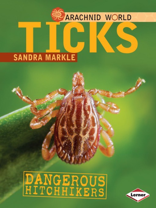 Title details for Ticks by Sandra Markle - Available
